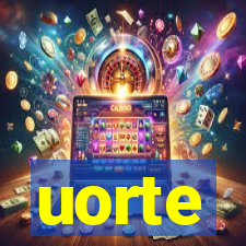 uorte