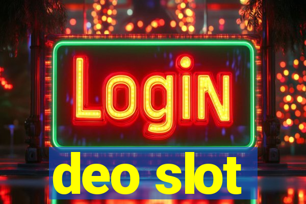 deo slot