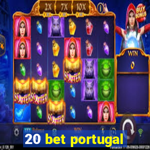 20 bet portugal