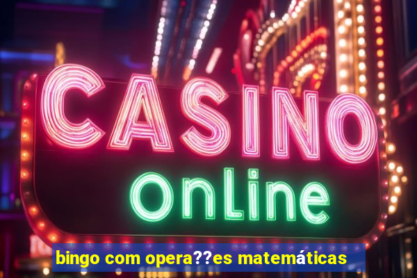 bingo com opera??es matemáticas