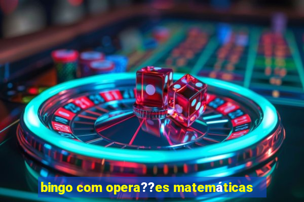 bingo com opera??es matemáticas