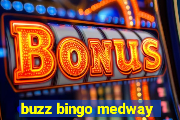 buzz bingo medway