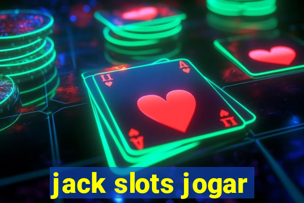 jack slots jogar