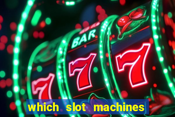 which slot machines pay the most often