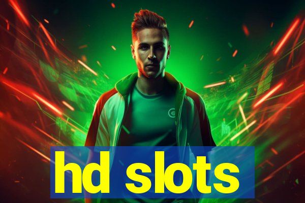 hd slots