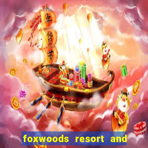 foxwoods resort and casino hotels