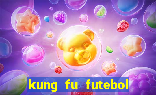 kung fu futebol clube filme completo dublado download via mega