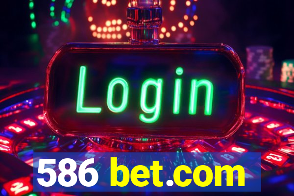 586 bet.com