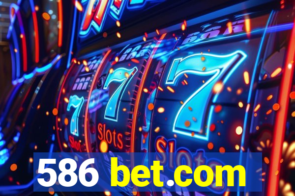 586 bet.com