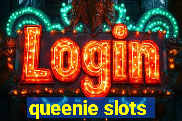 queenie slots