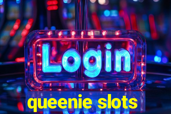 queenie slots