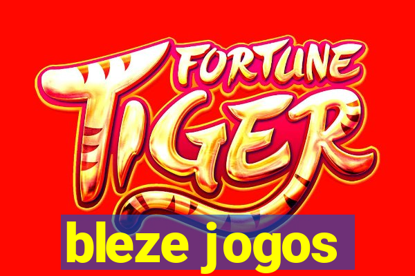 bleze jogos