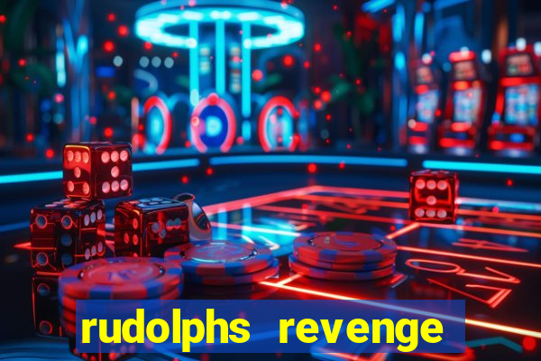 rudolphs revenge slot game