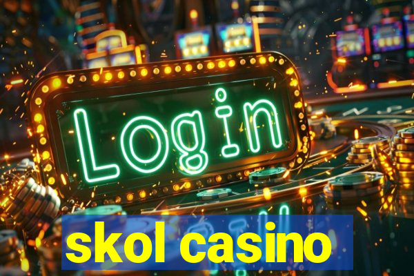 skol casino