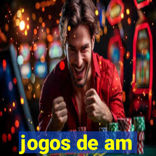 jogos de am