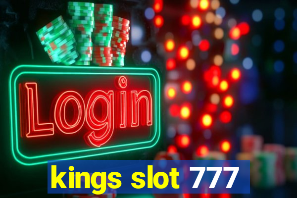 kings slot 777