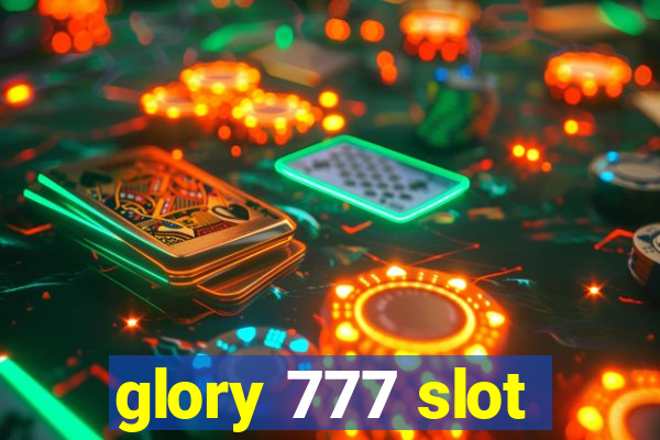 glory 777 slot