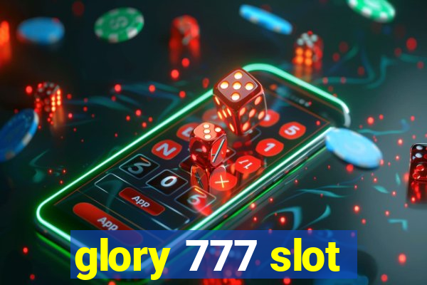 glory 777 slot