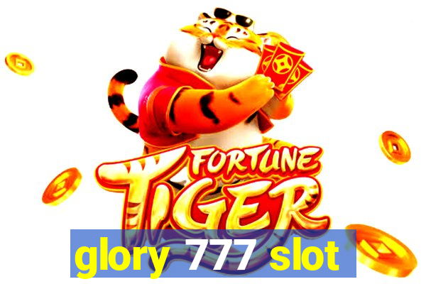 glory 777 slot