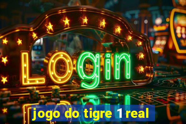 jogo do tigre 1 real