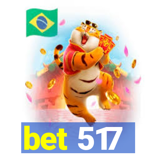 bet 517