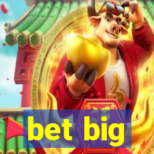 bet big