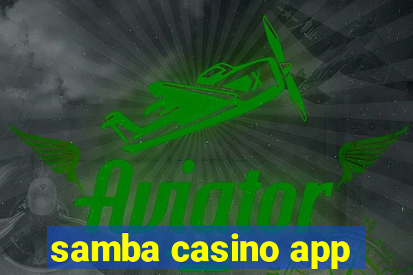 samba casino app