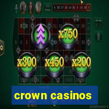 crown casinos