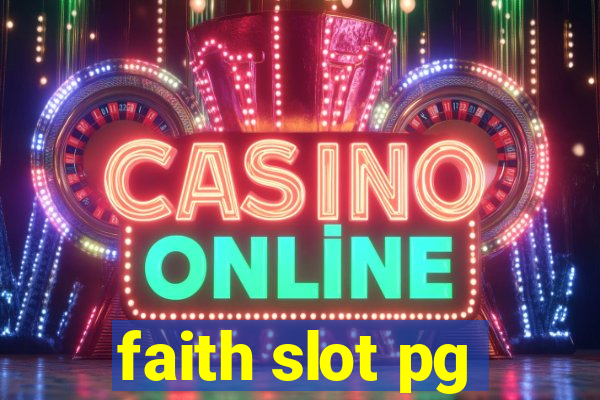 faith slot pg