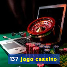 137 jogo cassino