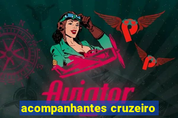 acompanhantes cruzeiro