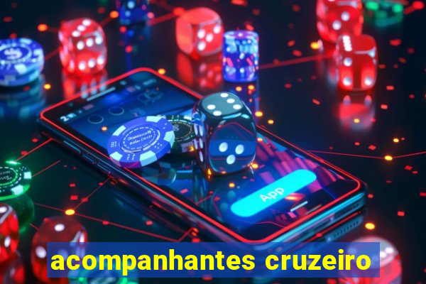 acompanhantes cruzeiro