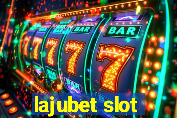 lajubet slot