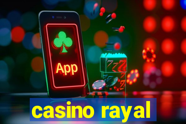 casino rayal