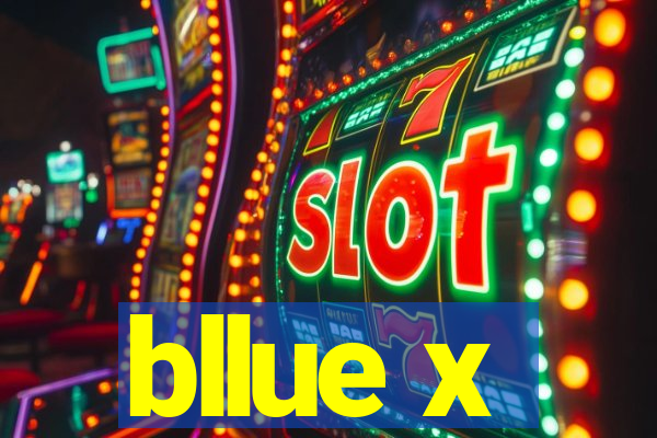 bllue x