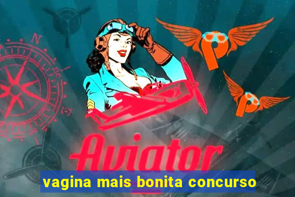 vagina mais bonita concurso