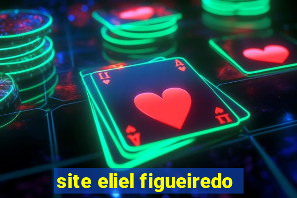 site eliel figueiredo