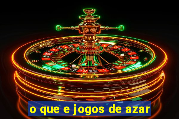 o que e jogos de azar