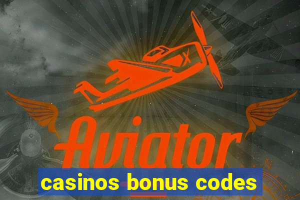 casinos bonus codes