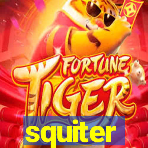 squiter