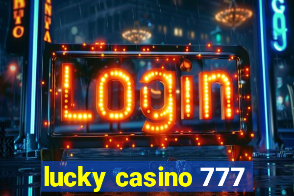 lucky casino 777