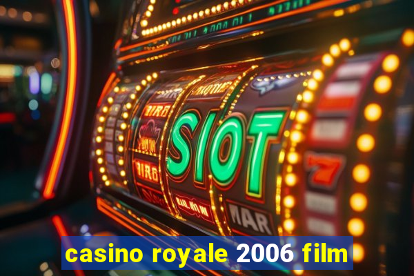 casino royale 2006 film