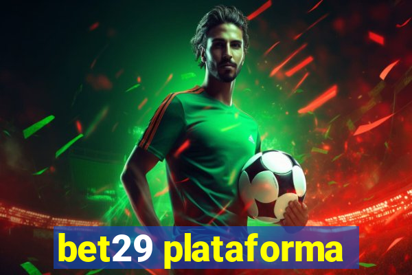 bet29 plataforma