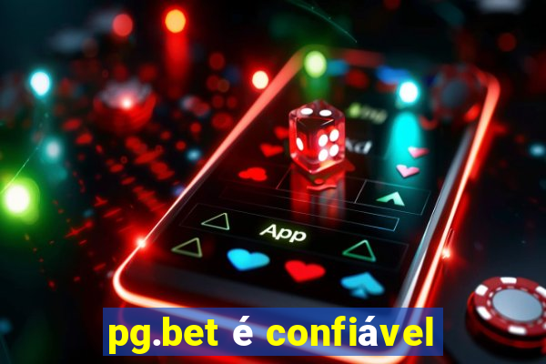 pg.bet é confiável