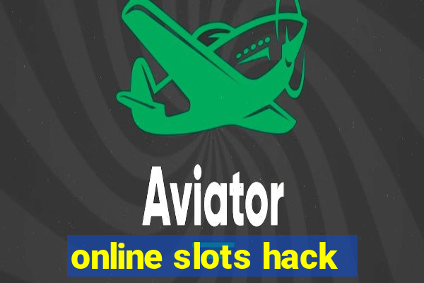 online slots hack