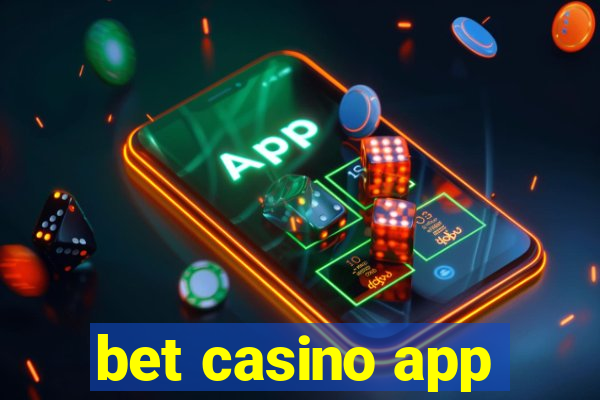 bet casino app