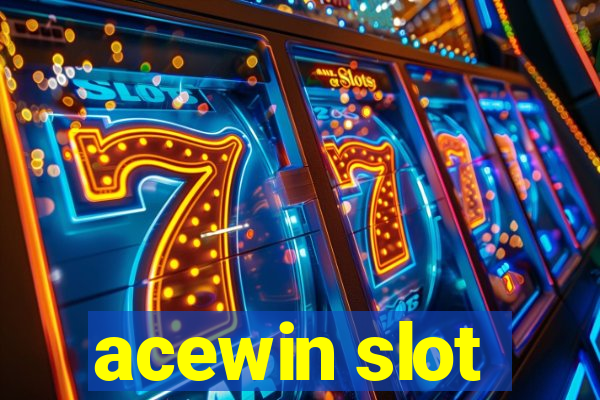 acewin slot