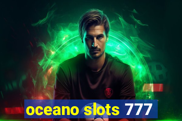 oceano slots 777