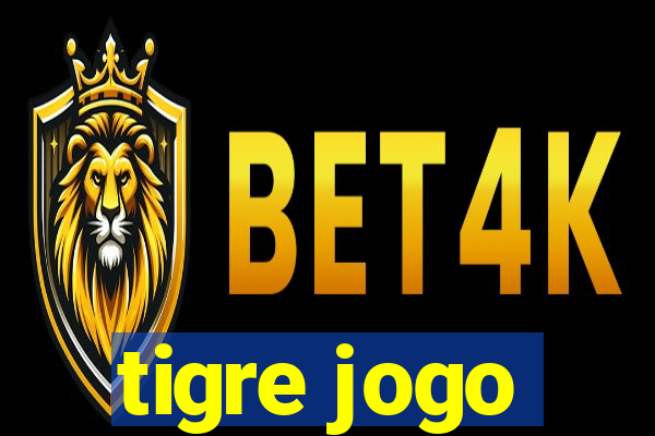 tigre jogo