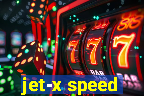 jet-x speed